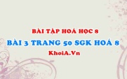 Bài 3 trang 50 SGK Hoá 8: Phản ứng hoá học